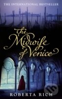 Levně The Midwife of Venice - Roberta Rich - kniha z kategorie Beletria