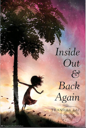 Kniha: Inside Out and Back Again (Thanhha Lai)