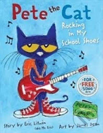 Kniha Pete the Cat: Rocking in My School Shoes