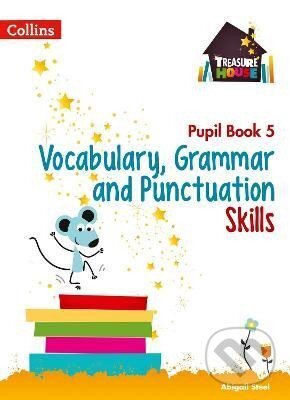 Vocabulary, Grammar and Punctuation Skills Pupil Book 5 (Treasure House) koupíte na Martinus.cz
