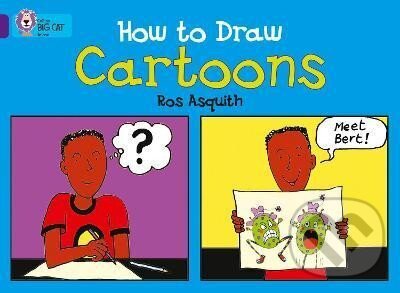 Kniha How to Draw Cartoons: Band 08/Purple (Collins Big Cat)