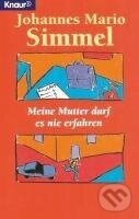 Kniha: Meine Mutter darf es nie erfahren (Johannes Mario Simmel). , 1979