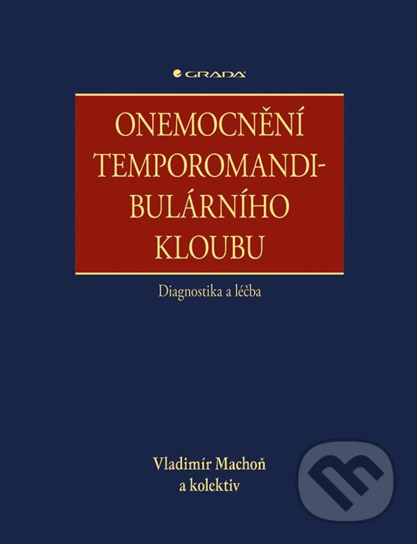 Kniha: Onemocnění temporomandibulárního kloubu - diagnostika a léčba (Vladimír Machoň)