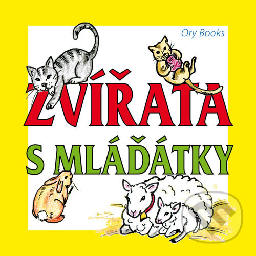 Levně Zvířata s mláďátky - kniha z kategorie Beletria