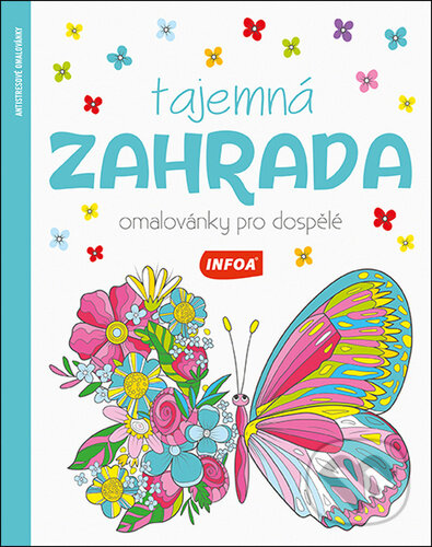 Levně Tajemná zahrada Omalovánky pro dospělé - kniha z kategorie Hobby