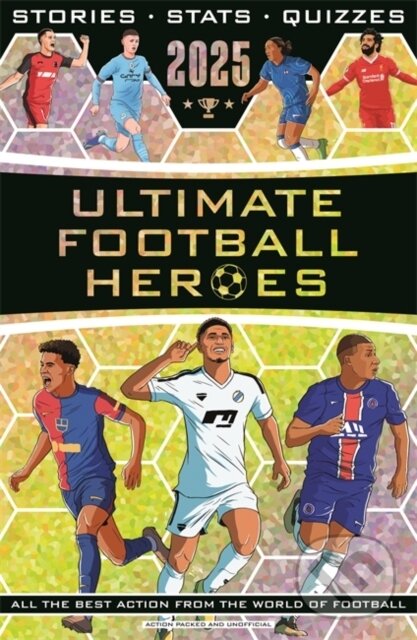 Levně Ultimate Football Heroes 2025 - kniha z kategorie Kolektívne športy