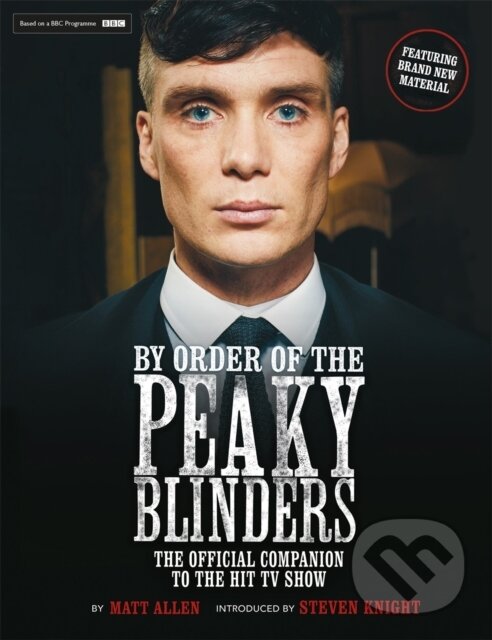 Kniha: By Order Of The Peaky Blinders (Matt Allen). Michael O'Mara Books Ltd, 2021