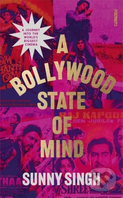 Levně A Bollywood State of Mind (A journey into the world's biggest cinema) - kniha z kategorie Film