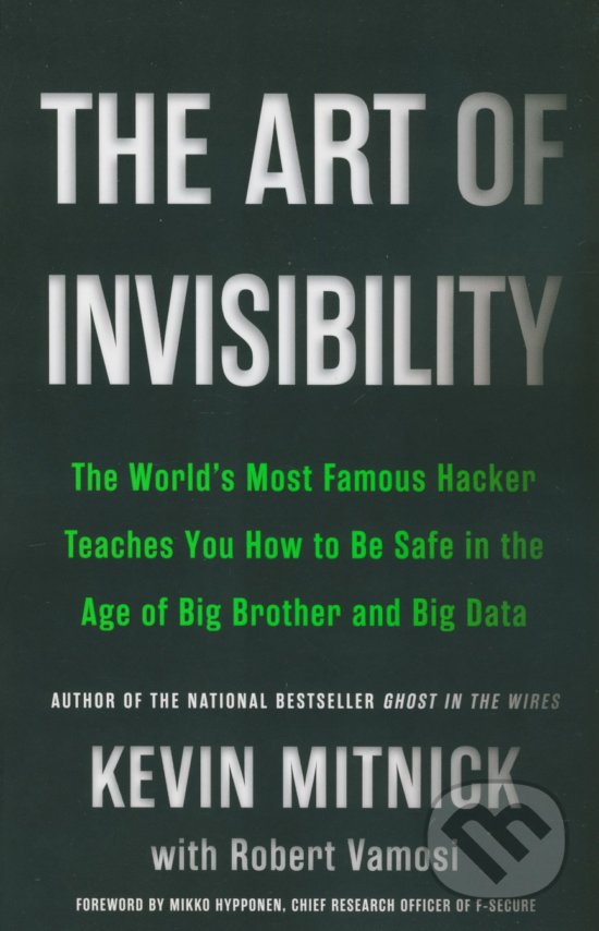The Art of Invisibility - Kevin D. Mitnick, Little, Brown, 2017