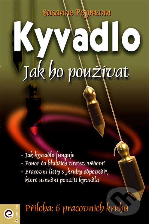 Levně Kyvadlo (Jak ho používat (Kniha)) - Susanne Peymann - kniha z kategorie Veštenie z kariet