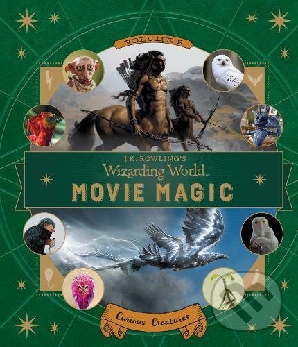 Levně J.K. Rowling's Wizarding World: Movie Magic (Volume Two) - kniha z kategorie Sci-fi, fantasy a komiksy