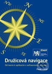 Levně Družicová navigace (Od teorie k aplikacím v softwarovém přijímači) - kniha z kategorie Priemysel