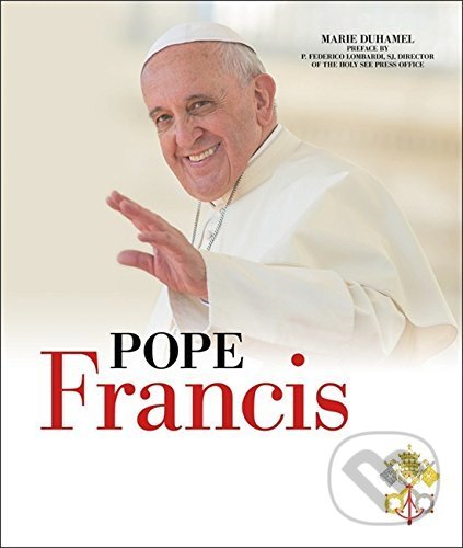 Levně Pope Francis - Marie Duhamel - kniha z kategorie Životopisy