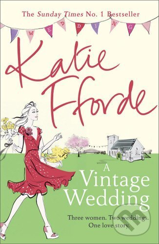 Kniha: A Vintage Wedding (Katie Fforde). Cornerstone, 2016
