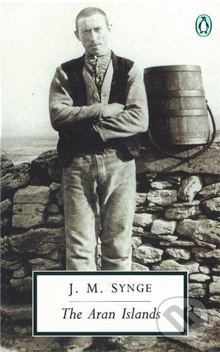 Kniha: The Aran Islands (J.M. Synge). Penguin Books, 1992