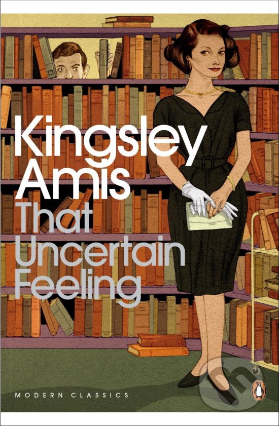 Levně That Uncertain Feeling - Kingsley Amis - kniha z kategorie Beletria
