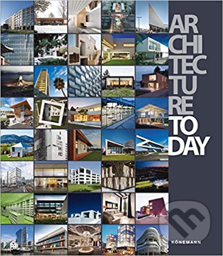 Levně Architecture Today (Koenemann Annual of Architecture) - kniha z kategorie Architektúra