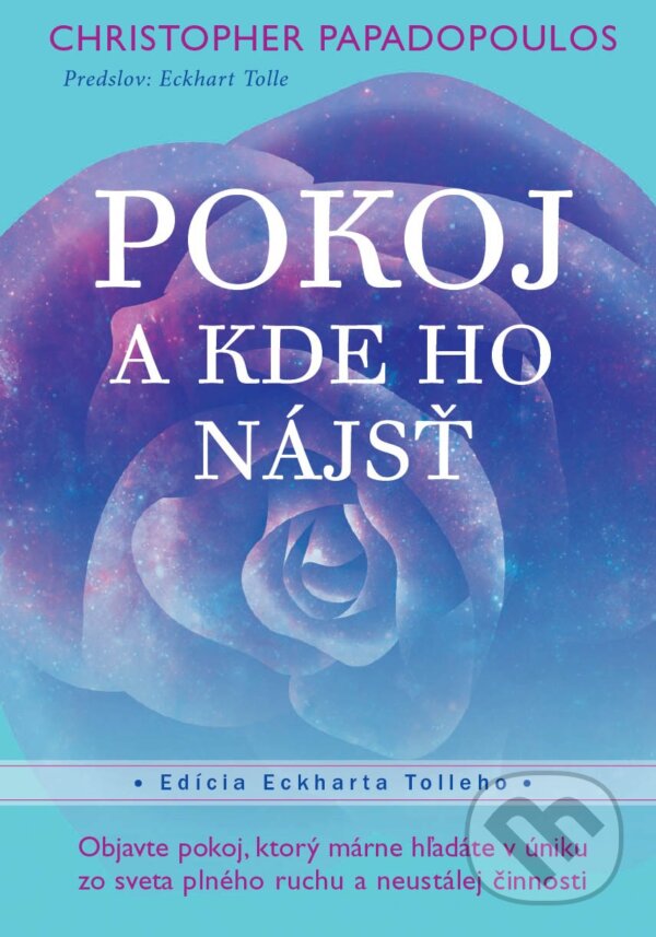 Levně Pokoj - A kde ho nájsť - Christopher Papadopoulos - kniha z kategorie Spiritualita