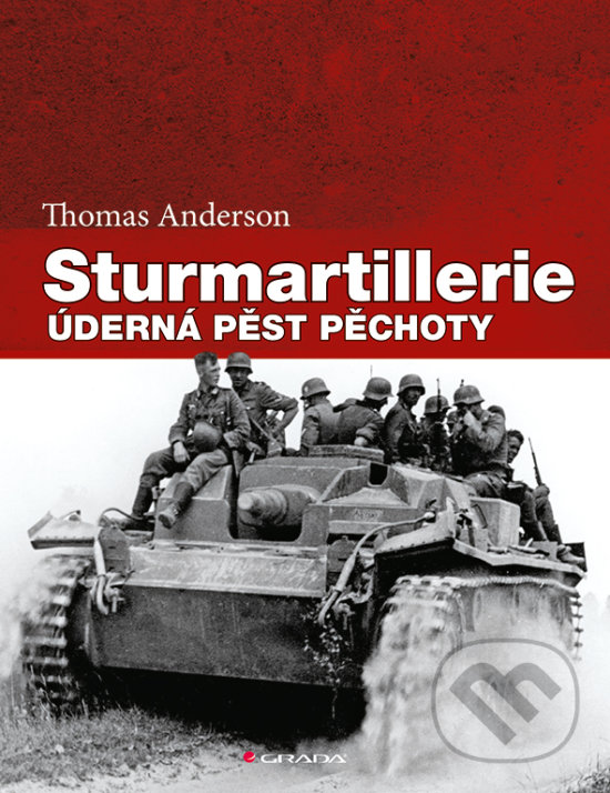 Levně Sturmartillerie (Úderná pěst pěchoty) - Thomas Anderson - kniha z kategorie Vojenstvo