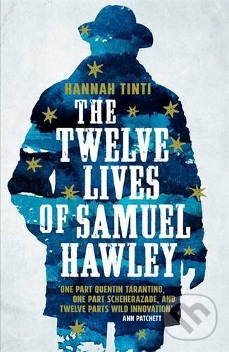 Levně The Twelve Lives of Samuel Hawley - Hannah Tinti - kniha z kategorie Beletria