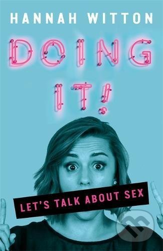 Levně Doing It (Let's Talk About Sex) - Hannah Witton - kniha z kategorie Vzťahy a rodina