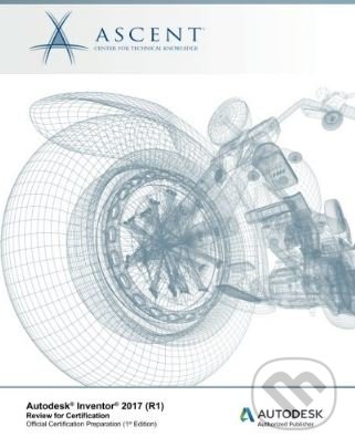 Levně Autodesk Inventor 2017 (R1) (Review for Certification) - kniha z kategorie Počítače a internet