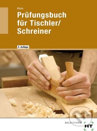 Levně Prüfungsbuch für Tischler / Schreiner - kniha z kategorie Hobby