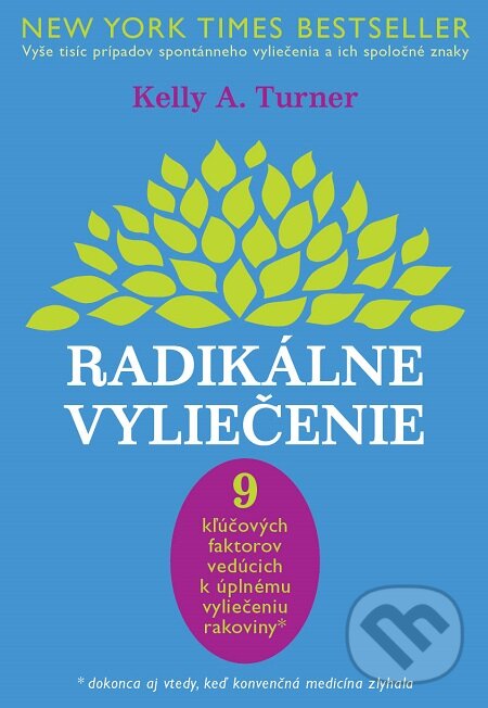 E-kniha: Radikálne vyliečenie (Kelly A. Turner). Eastone Books, 2014