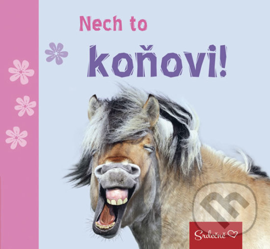 Levně Nech to koňovi! - kniha z kategorie Beletria
