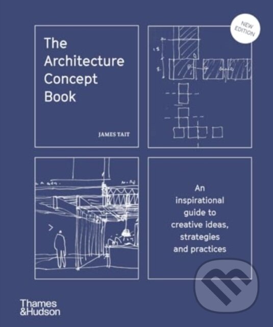 Kniha: The Architecture Concept Book (James Tait)