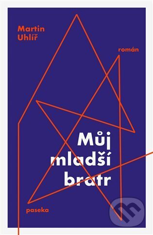 Levně Můj mladší bratr - Martin Uhlíř - kniha z kategorie Spoločenská beletria