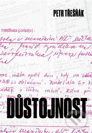 Kniha: Důstojnost (Petr Třešňák). Druhé město, 2024