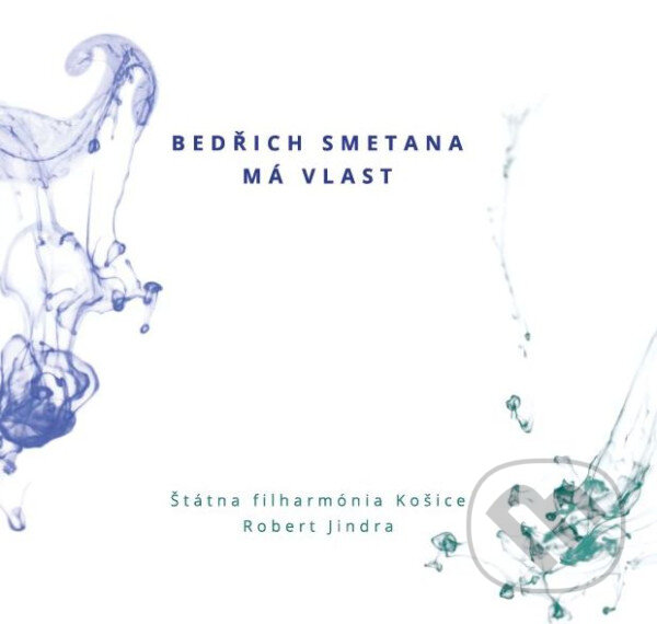 Levně Štátna Filharmónia Košice / R. Jindra: Bedřich Smetana: Má Vlast