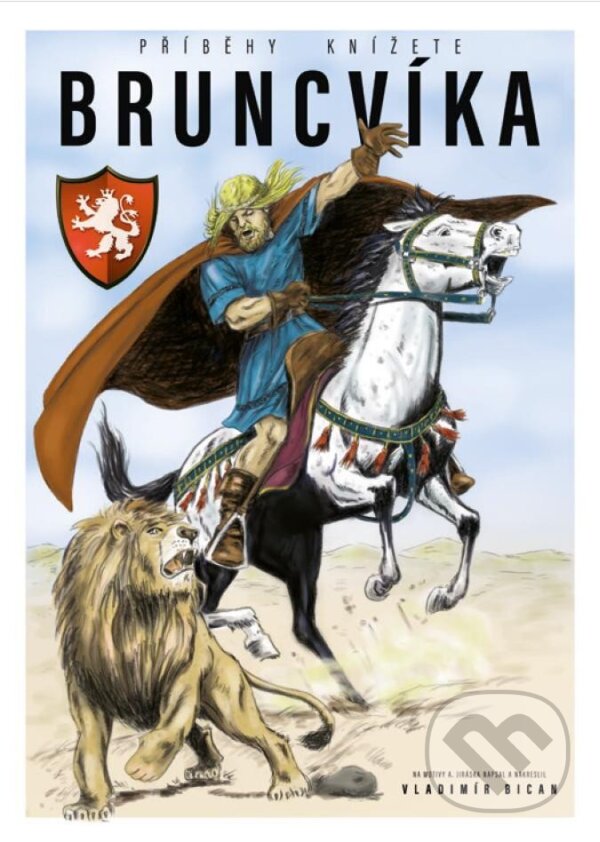 Levně Příběhy knížete Bruncvíka - Vladimír Bican - kniha z kategorie Komiksy