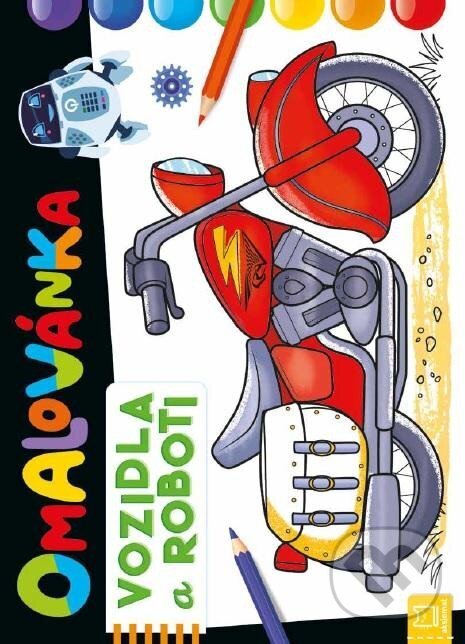 Levně Omalovánka Vozidla a roboti - kniha z kategorie Omaľovávanky