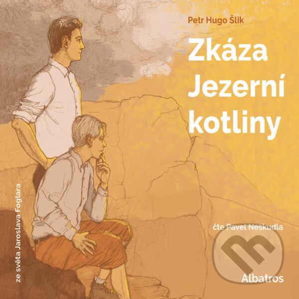 Audiokniha: Zkáza Jezerní kotliny (Petr Hugo Šlik). Albatros SK, 2024