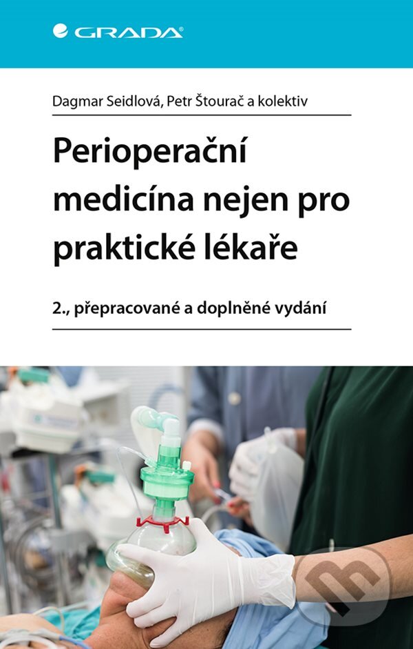 Levně Perioperační medicína nejen pro praktické lékaře - Dagmar Seidlová, Petr Štourač - kniha z kategorie Medicína