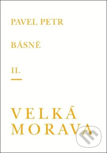 Básně II. / Velká Morava koupíte na Martinus.cz