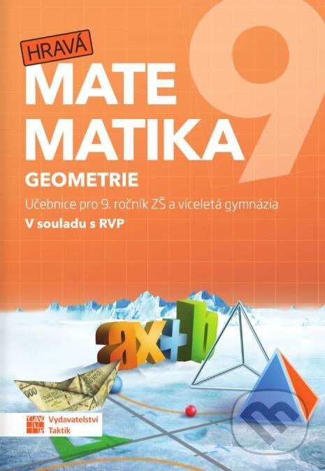 Levně Hravá matematika 9 - učebnice 2. díl (geometrie) - kniha z kategorie 2. stupeň