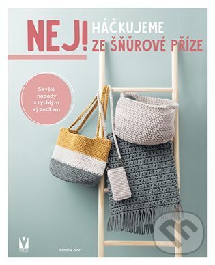 Kniha: Háčkujeme ze šňůrové příze (Natalie Nar)