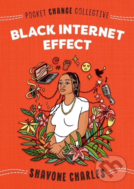 Levně Black Internet Effect - Shavone Charles, Ashley Lukashevsky (ilustrátor) - kniha z kategorie Autobiografie