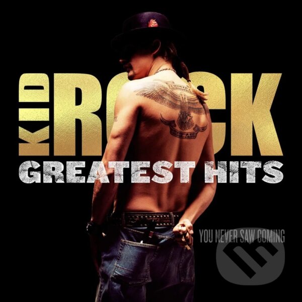 Levně Kid Rock: Greatest Hits. You Jamais Saw Coming (Gold) LP