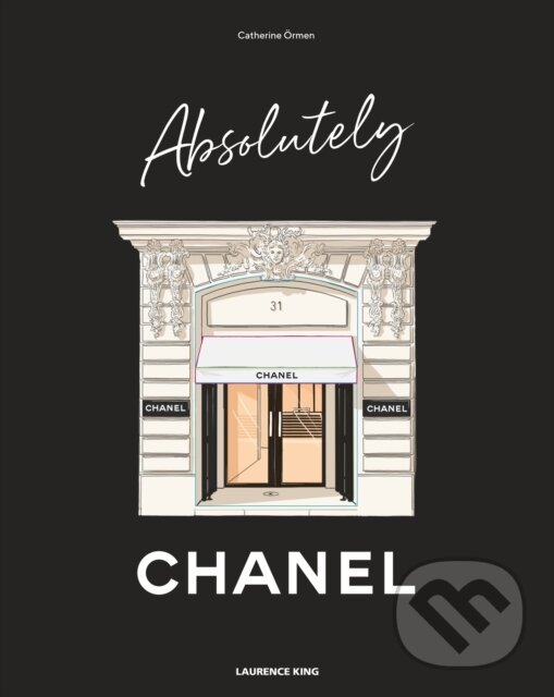 Levně Absolutely Chanel - Catherine Ormen - kniha z kategorie Móda