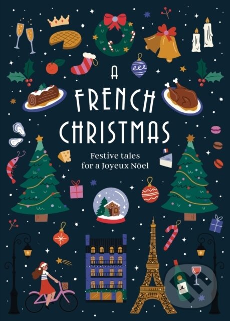 Levně A French Christmas (Festive Tales for a Joyeux Noel) - kniha z kategorie Beletria