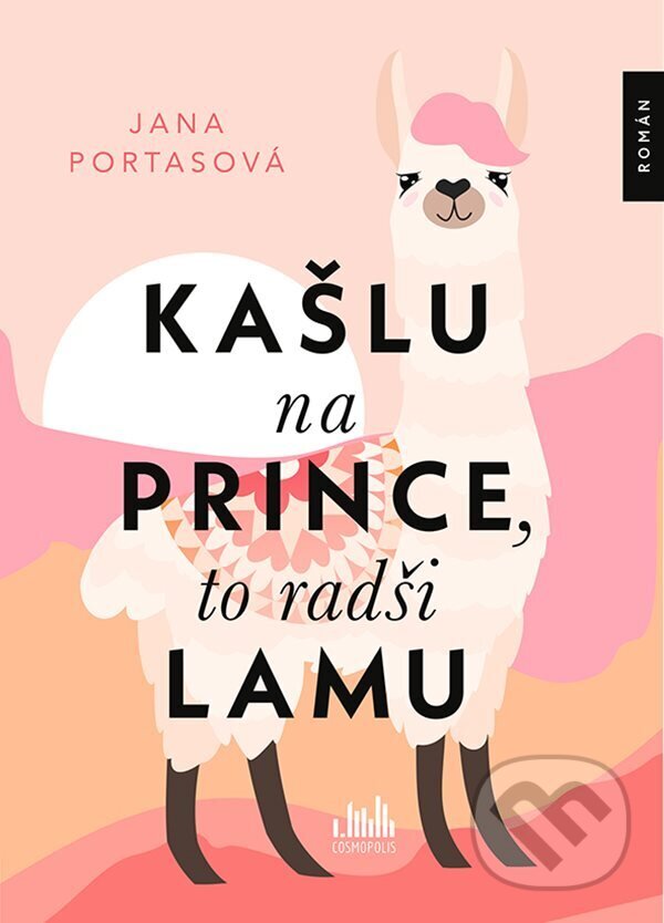 E-kniha: Kašlu na prince, to radši lamu (Jana Portas). Grada, 2024