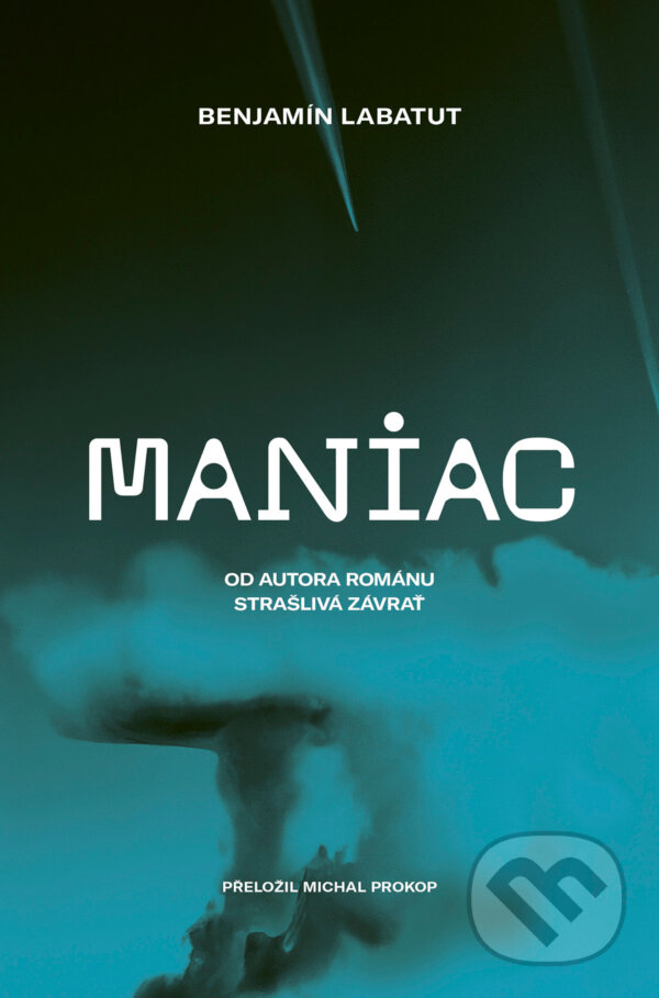 E-kniha: MANIAC (Benjamín Labatut). Paseka, 2024