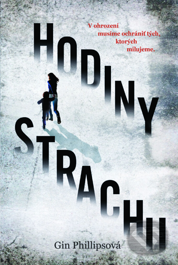 Levně Hodiny strachu (V ohrození musíme ochrániť tých, ktorých milujeme) - kniha z kategorie Thrillery
