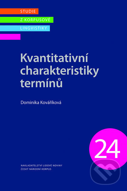 Levně Kvantitativní charakteristiky termínů - Dominika Kováříková - kniha z kategorie Vysoké školy
