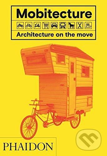 Kniha: Mobitecture (Rebecca Roke). Phaidon, 2017