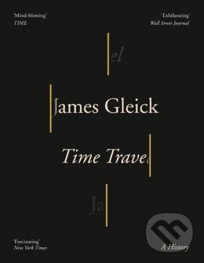 Kniha: Time Travel (James Gleick). HarperCollins, 2017